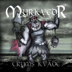 Myrkvedr : Tryms Kväde